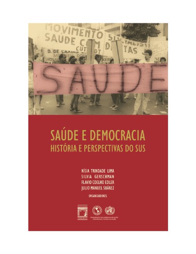 Saúde e Democracia: História e perspectivas do SUS
