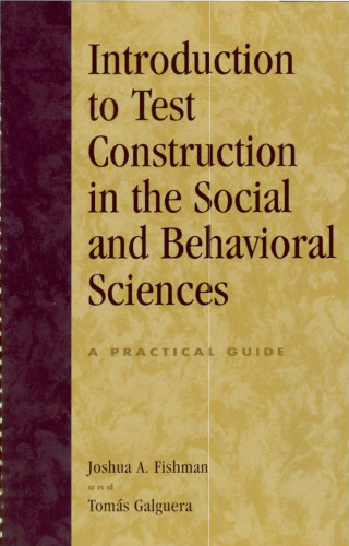 Introduction to Test Construction in the Social and Behavioral Sciences: A Practical Guide