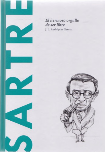 Sartre. El hermoso orgullo de ser libre