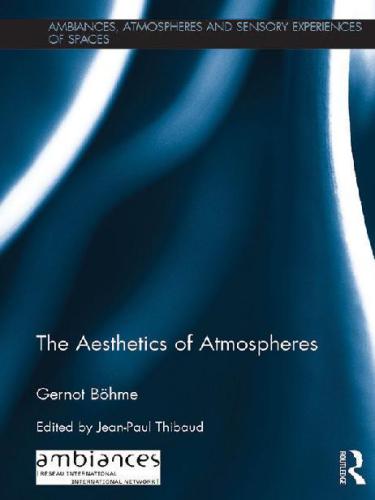 The Aesthetics of Atmospheres