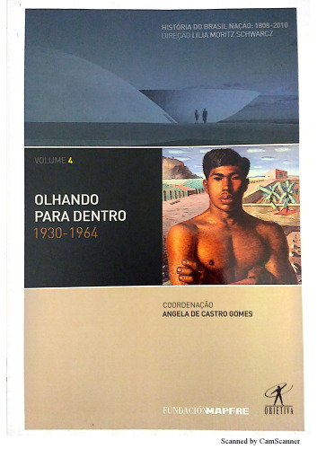 História do Brasil nação: Olhando Para Dentro, 1930-1964