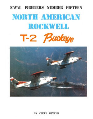 North American Rockwell T-2 Buckeye (Naval Fighters №15)