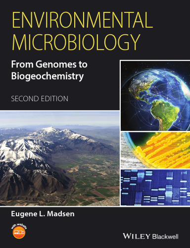 Environmental Microbiology: From Genomes to Biogeochemistry