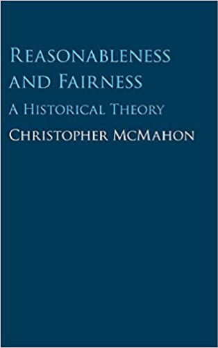 Reasonableness and Fairness: A Historical Theory