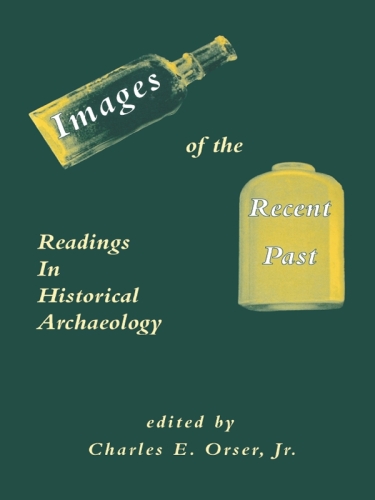 Images of the Recent Past: Readings in Historical Archaeology