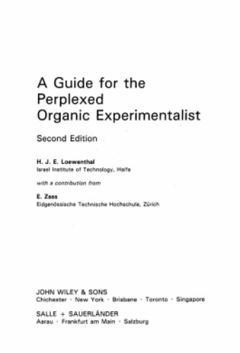 A Guide for the Perplexed Organic Experimentalist
