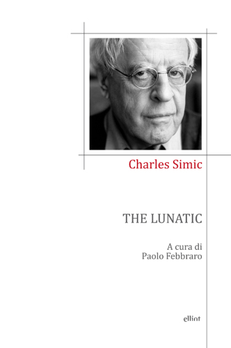 The Lunatic. Testo inglese a fronte