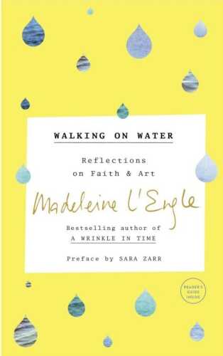 Walking on Water: Reflections on Faith and Art