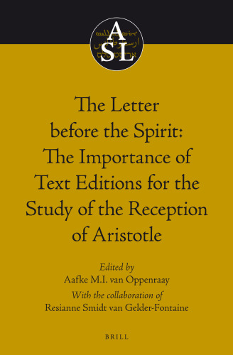 The Letter Before the Spirit: The Importance of Text Editions for the Study of the Reception of Aristotle