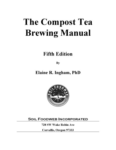 The Compost Tea Brewing Manual