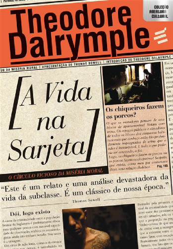 A Vida na Sarjeta - O círculo vicioso da miséria moral
