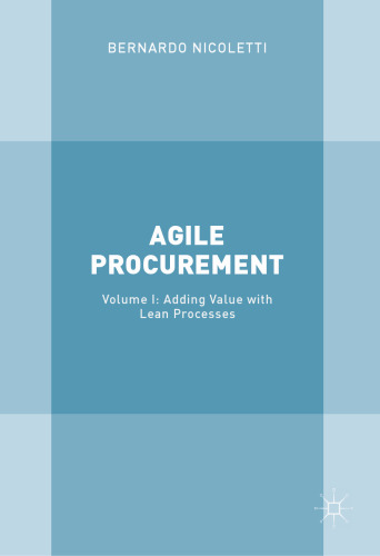 Agile Procurement: Volume I: Adding Value with Lean Processes