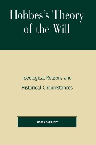 Hobbes’s Theory of Will: Ideological Reasons and Historical Circumstances