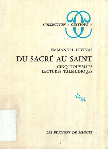 Du sacré au saint: Cinq nouvelles lectures talmudiques