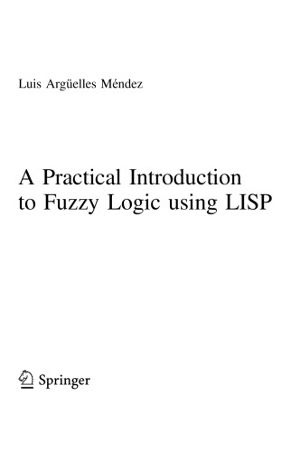 A Practical Introduction to Fuzzy Logic using LISP