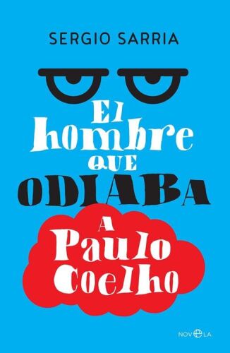 El hombre que odiaba a Paulo Coelho