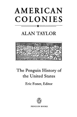 American Colonies: The Settling of North America, Vol. 1