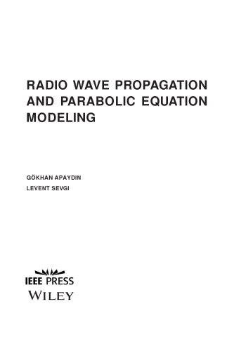 Radio Wave Propagation and Parabolic Equation Modeling