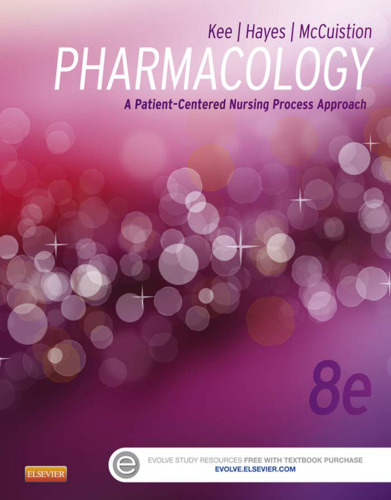 Pharmacology: A Patient-Centered Nursing Process Approach
