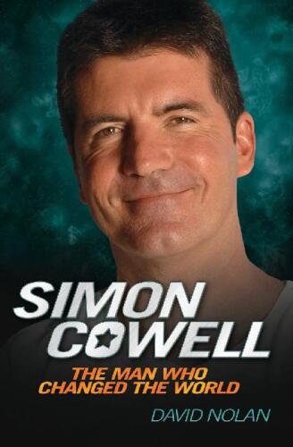 Simon Cowell: The Man Who Changed the World
