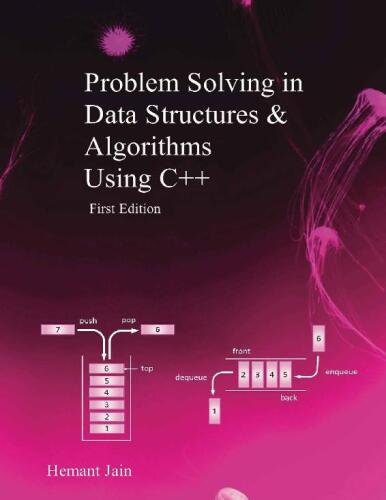 Problem Solving in Data Structures & Algorithms Using C++: Interview preparation guide