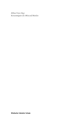 Koranexegese als »Mix and Match«. Zur Diversität aktueller Diskurse in der tafsir-Wissenschaft