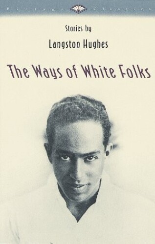 The Ways of White Folks: Stories