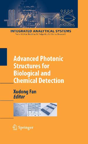 Advanced Photonic Structures for Biological and Chemical Detection 
