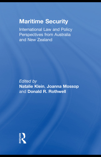 Maritime Security International Law and Policy Perspectives from Australia and New Zealand
