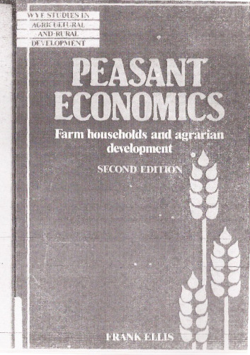 Peasant Economics: Farm Households in Agrarian Development