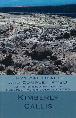 Stoning Demons Book 3: Physical Health and Complex PTSD