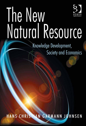The New Natural Resource: Knowledge Development, Society and Economics