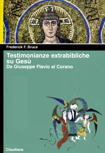 Testimonianze extrabibliche su Gesù: Da Giuseppe Flavio al Corano