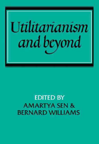 Utilitarianism and Beyond