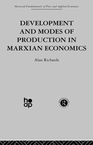 Development and Modes of Production in Marxian Economics: A Critical Evaluation