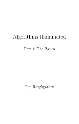 Algorithms Illuminated, Part 1: The Basics