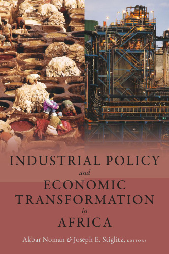 Industrial Policy and Economic Transformation in Africa