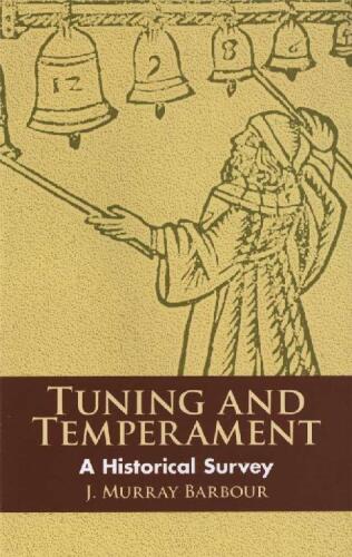 Tuning and Temperament: A Historical Survey