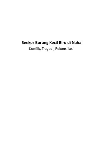 Seekor Burung Kecil Biru di Naha: Konflik, Tragedi, Rekonsiliasi