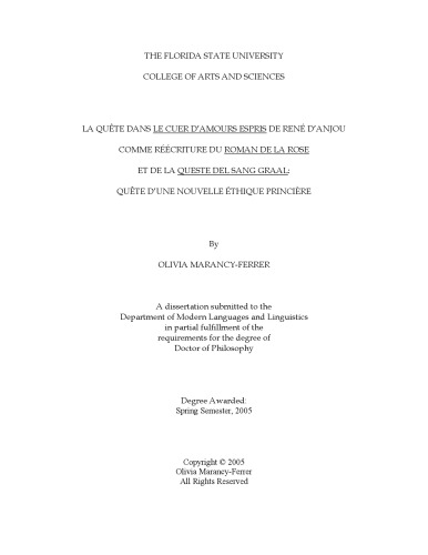 La quête dans le Cuer d’amours espris de René d’Anjou comme réécriture du Roman de la Rose et de la Queste del Sang Graal: quête d’une nouvelle éthique princière