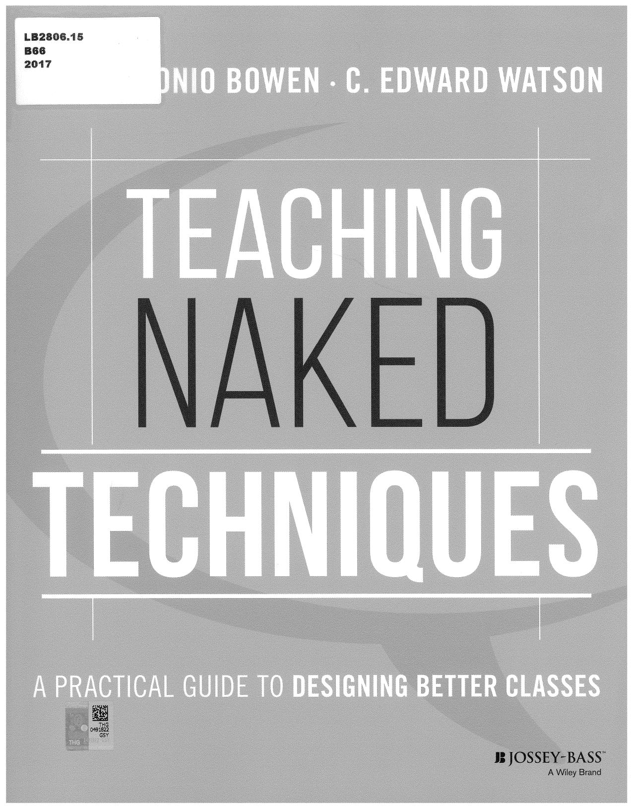 Teaching Naked Techniques: A Practical Guide to Designing Better Classes