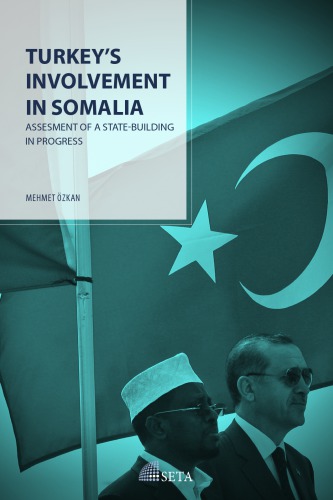 Turkey’s involvement in Somalia: assessment of a state-building in progress