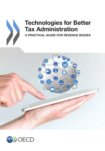 Technologies for Better Tax Administration:  A Practical Guide for Revenue Bodies: Edition 2016
