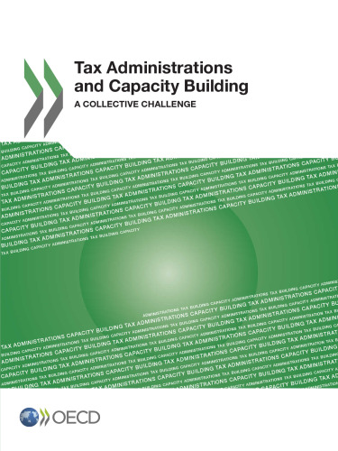 Tax Administrations and Capacity Building:  A Collective Challenge