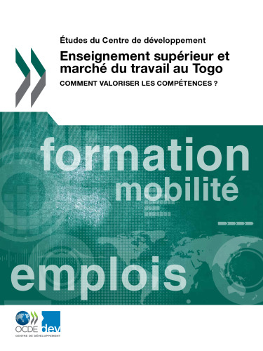 Enseignement supérieur et marché du travail au Togo: Comment valoriser les compétences ?