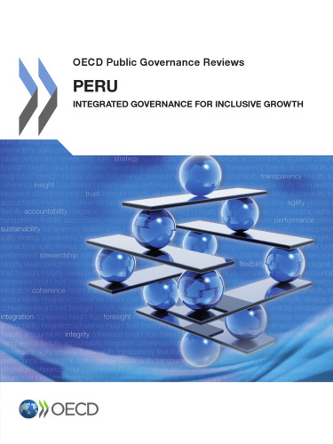 OECD Public Governance Reviews: Peru: Integrated Governance for Inclusive Growth