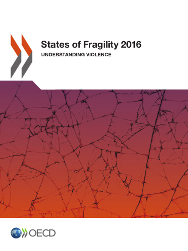 States of Fragility 2016: Understanding Violence
