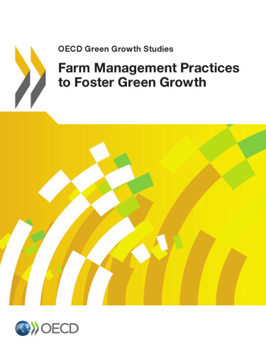 OECD Green Growth Studies Farm Management Practices to Foster Green Growth