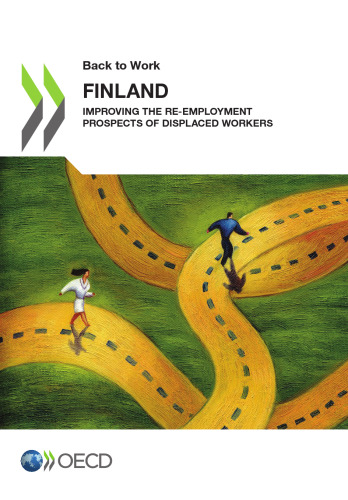 Back to Work Back to Work: Finland:  Improving the Re-employment Prospects of Displaced Workers