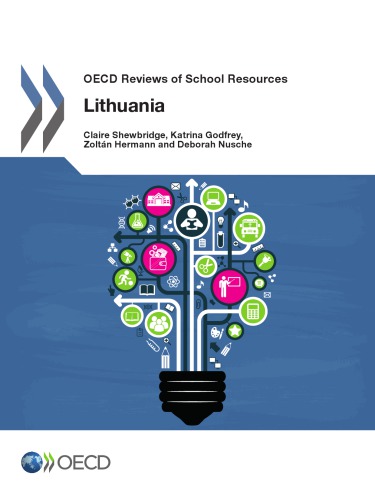 OECD Reviews of School Resources OECD Reviews of School Resources: Lithuania 2016